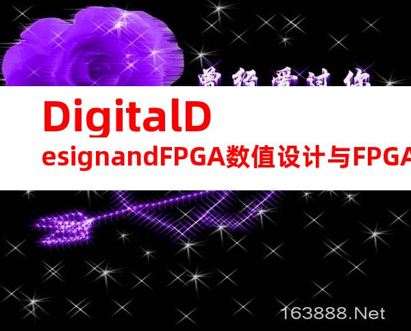 DigitalDesignandFPGA数值设计与FPGA